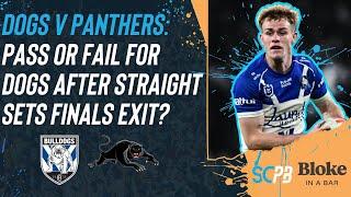 NRL 2025: Pass or fail for Bulldogs after straight sets finals exit?