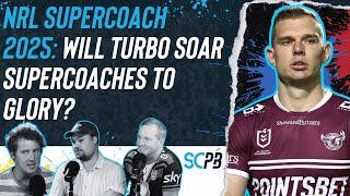 SC Playbook - NRL Supercoach 2025, will Turbo soar Supercoaches to glory?