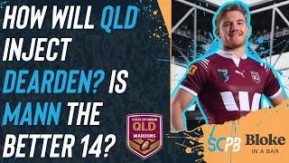 NRL 2025 - How would Maroons inject Dearden? Mann the better 14?