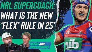 NRL Supercoach 2025: What is the &#39;Flex&#39; rule and how to exploit it best