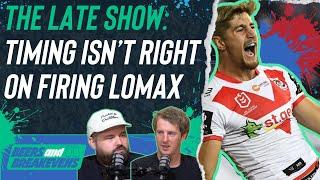 The Late Show: NRL Supercoach Qs, timing isn&#39;t right for firing Lomax