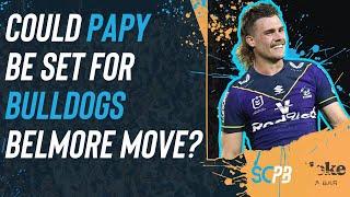 NRL 2025 - Is Ryan Papenhuyzen bound for the Bulldogs?