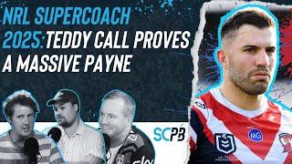 SC Playbook - NRL Supercoach 2025, Teddy decision proves a real Payne