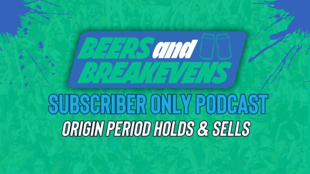 Image for article - Beers & Breakevens subscriber exclusive: Origin players to hold and sell