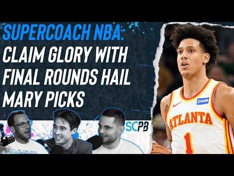 SC Playbook: Supercoach NBA, claim glory with final round Hail Mary picks